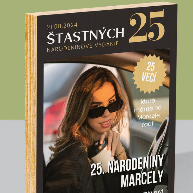 Obálka Časopisu: Štastných 25 - Tlač Na Drevo (Vertikálne)