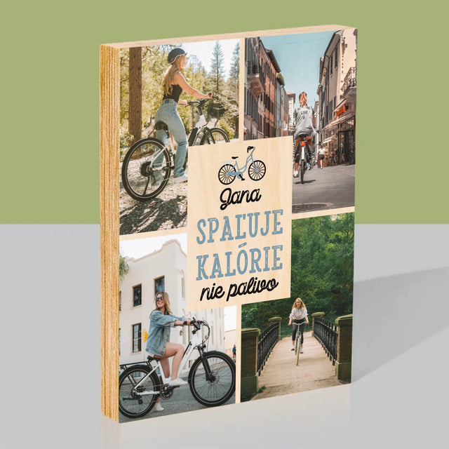 Fotokoláž: Spaľuje Kalórie, Nie Palivo - Tlač Na Drevo (Vertikálne)