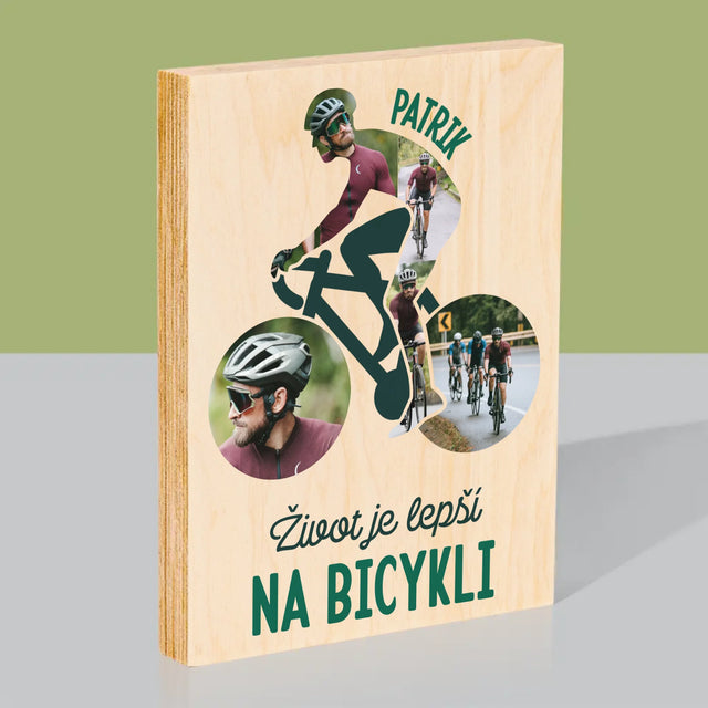 Tvar Z Fotografií: Život Je Lepší Na Bicykli - Tlač Na Drevo (Vertikálne)