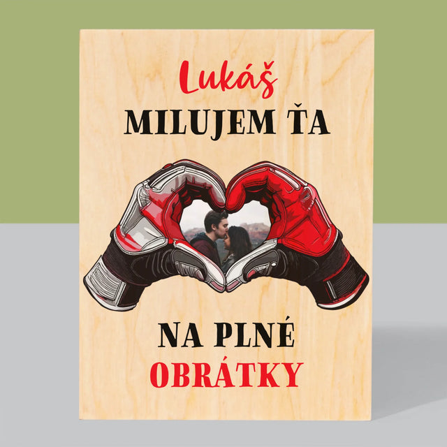 Fotografia A Podpis: Milujem Ťa Na Plné Obrátky - Tlač Na Drevo (Vertikálne)