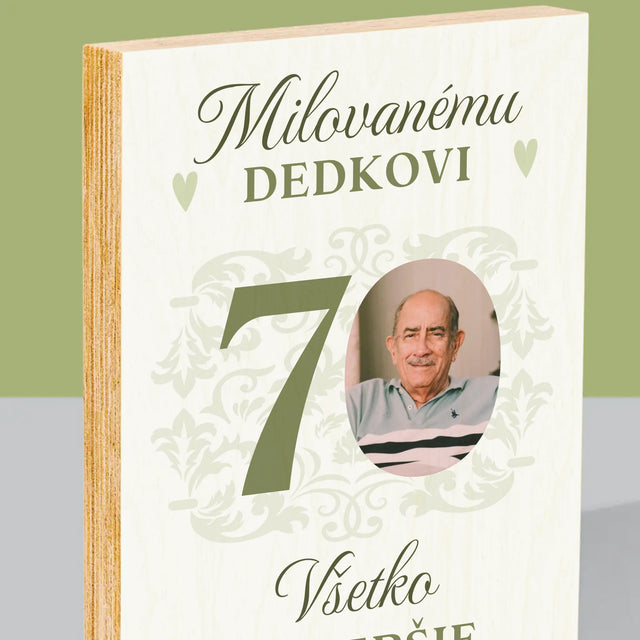 Fotografia A Podpis: Milovanému Dedkovi, Všetko Najlepšie - Tlač Na Drevo (Vertikálne)