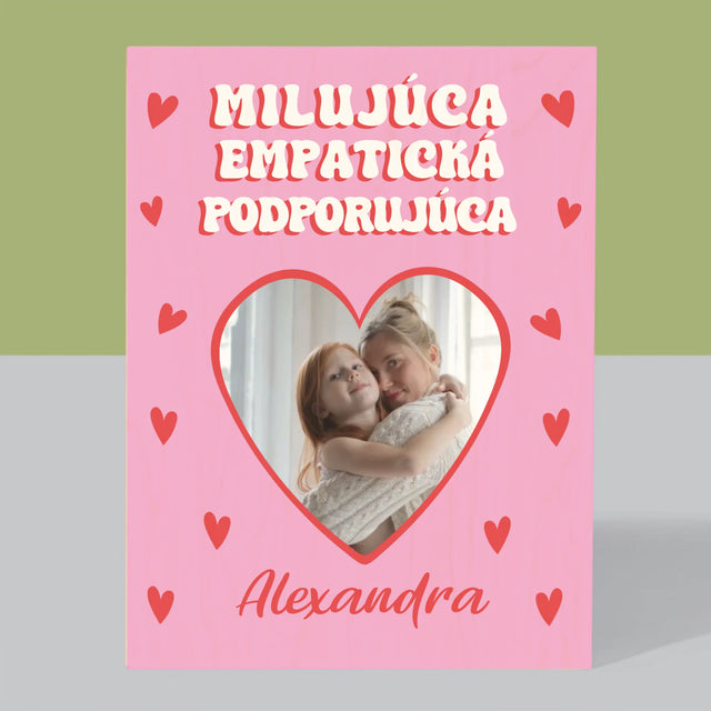 Fotografia A Podpis: Vlastnosti Maminky - Tlač Na Drevo (Vertikálne)