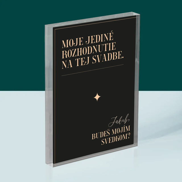 Meno A Podpis: Moje Jediné Rozhodnutie - Akrylový Blok (Vertikálne)