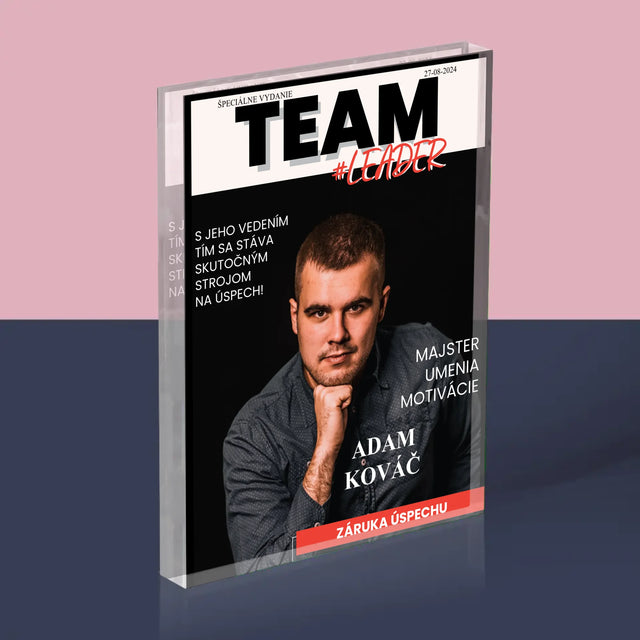Obálka Časopisu: Team Leader - Akrylový Blok (Vertikálne)