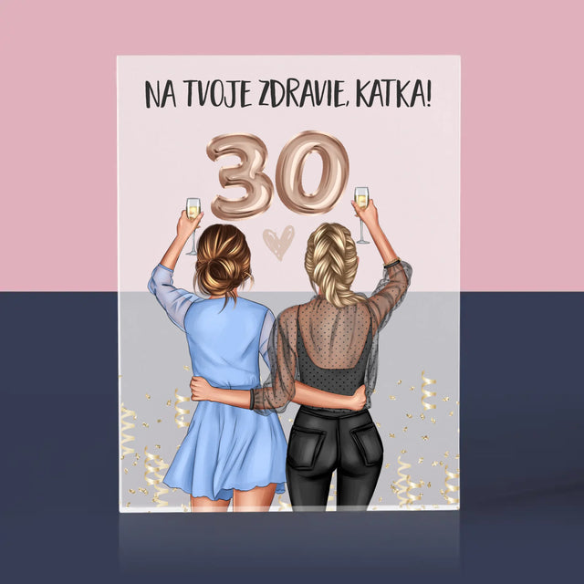 Tvorenie Postavy: Na Tvoje Zdravie 30 - Akrylový Blok (Vertikálne)
