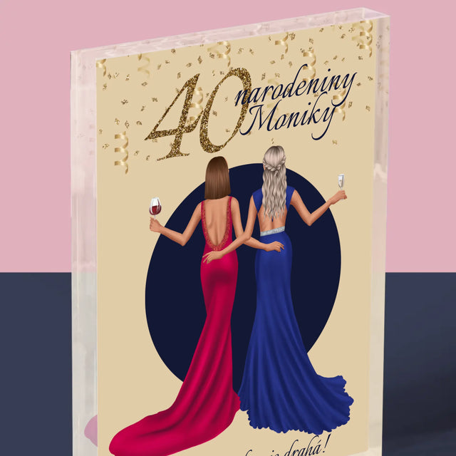 Tvorenie Postavy: 40. Narodeniny Kamarátky - Akrylový Blok (Vertikálne)