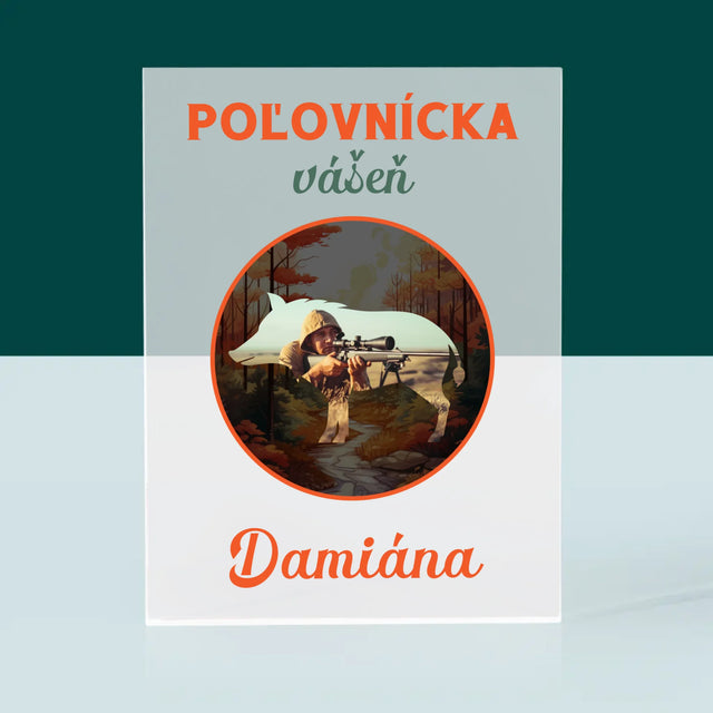 Fotografia A Podpis: Poľovnícka Vášeň - Akrylový Blok (Vertikálne)
