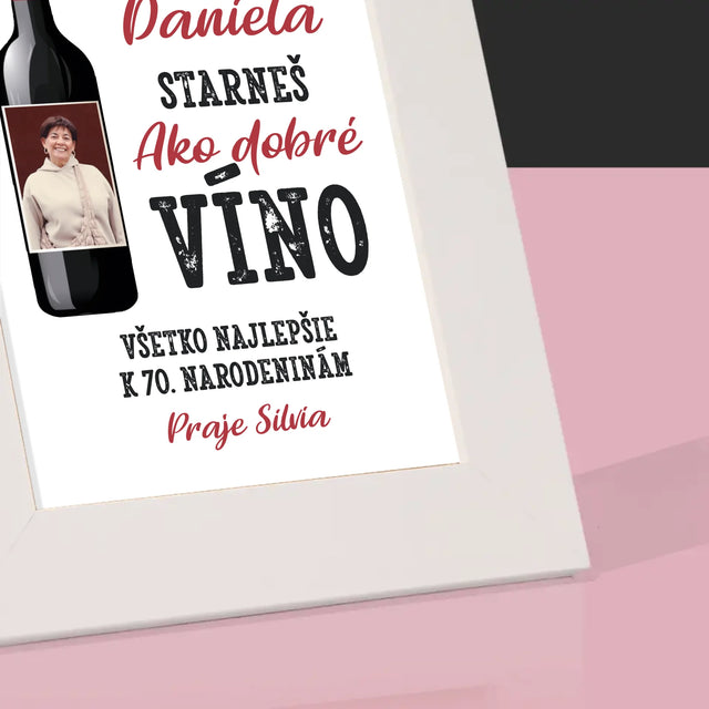 Fotografia A Podpis: Ako Dobré Víno - Rámček Na Fotografiu (Vertikálne)