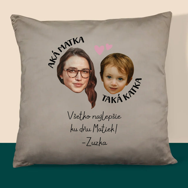 Fotografia A Podpis: Aká Matka, Taká Katka - Vankúš