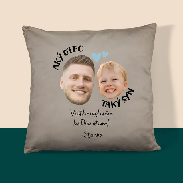 Tvoja Postava: Aký Otec, Taký Syn - Vankúš
