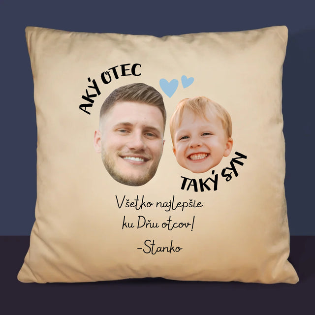 Tvoja Postava: Aký Otec, Taký Syn - Vankúš