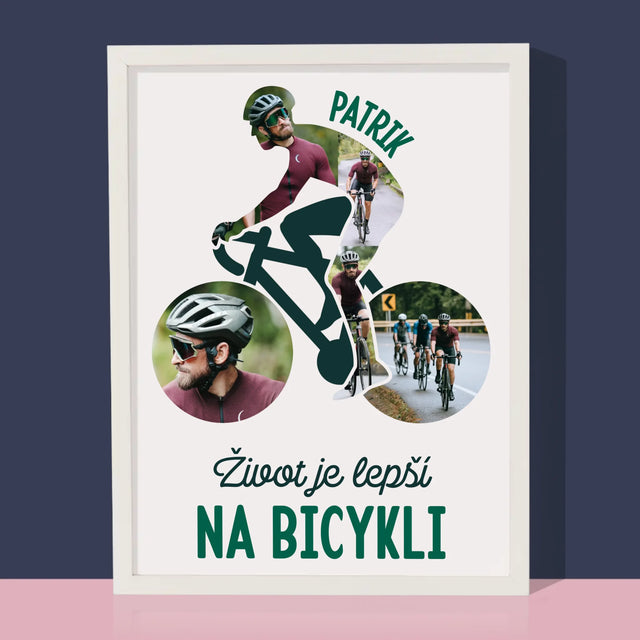 Tvar Z Fotografií: Život Je Lepší Na Bicykli - Zarámováná Tlač 30X40 (Vertikálne)