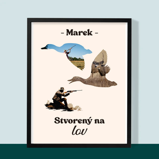 Tvar Z Fotografií: Stvorený Na Lov - Zarámováná Tlač 30X40 (Vertikálne)