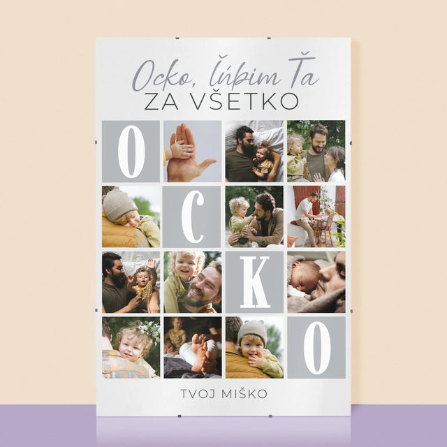 Fotokoláž: Ocko, Ľúbim Ťa Za Všetko - Plagát