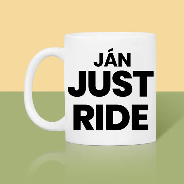 Tvar Z Fotografií: Just Ride - Hrnček