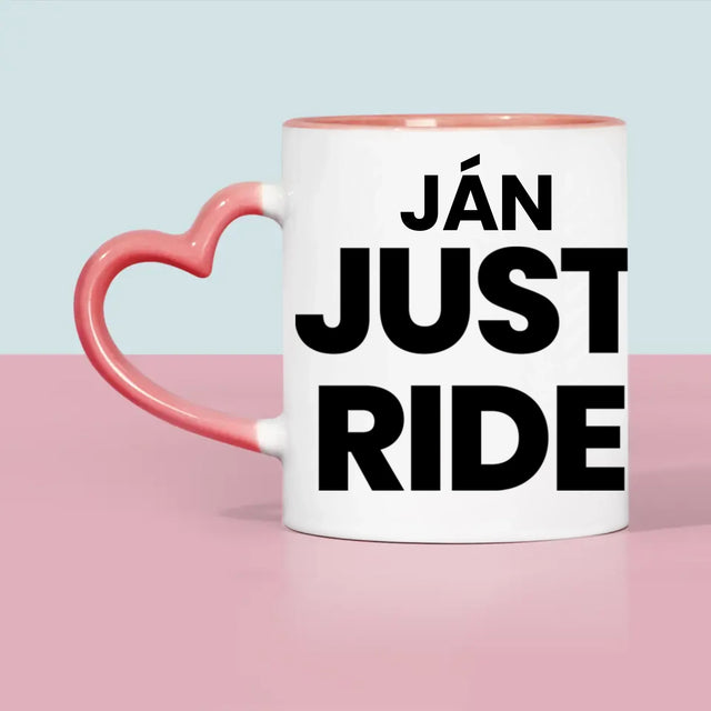 Tvar Z Fotografií: Just Ride - Hrnček