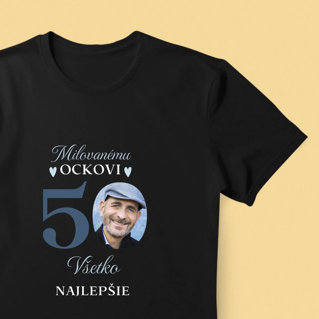 Fotografia A Podpis: Milovanému Ockovi K 50. Narodeninám - Pánske Tričko
