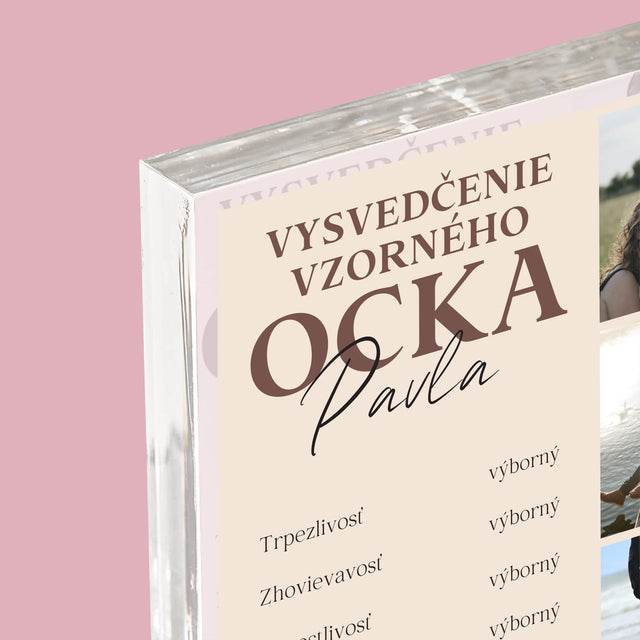 Fotokoláž: Vysvedčenie Vzorného Ocka - Akrylový Blok (Vertikálne)