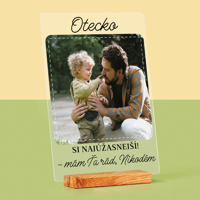 Fotografia A Podpis: Najúžasnejší Otec - Tlač Na Akrylové Sklo (Vertikálne)