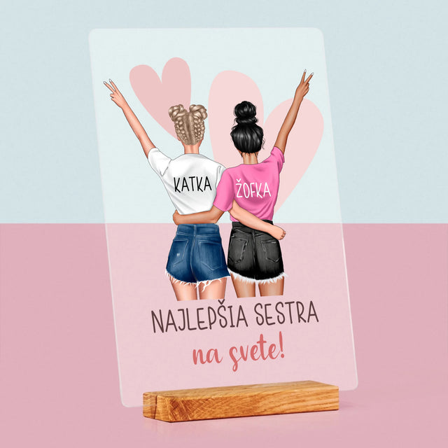 Tvorenie Postavy: Najlepšia Sestra Na Svete - Tlač Na Akrylové Sklo (Vertikálne)