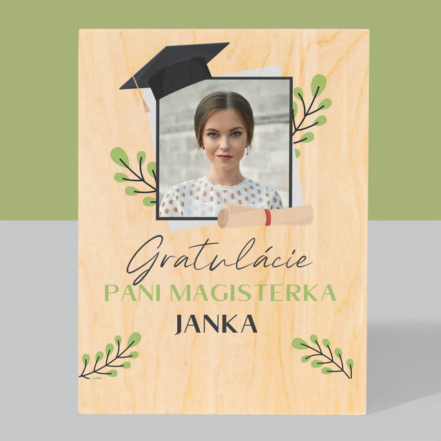 Fotografia A Podpis: Gratulácie Magisterka - Tlač Na Drevo (Vertikálne)