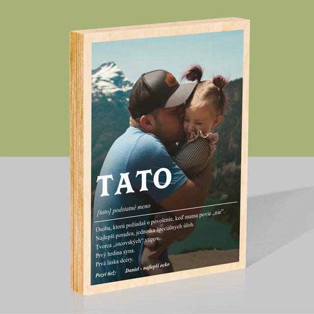 Fotografia A Podpis: Definícia Tato - Tlač Na Drevo (Vertikálne)