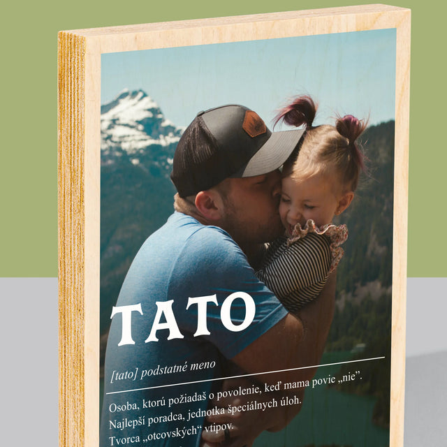 Fotografia A Podpis: Definícia Tato - Tlač Na Drevo (Vertikálne)