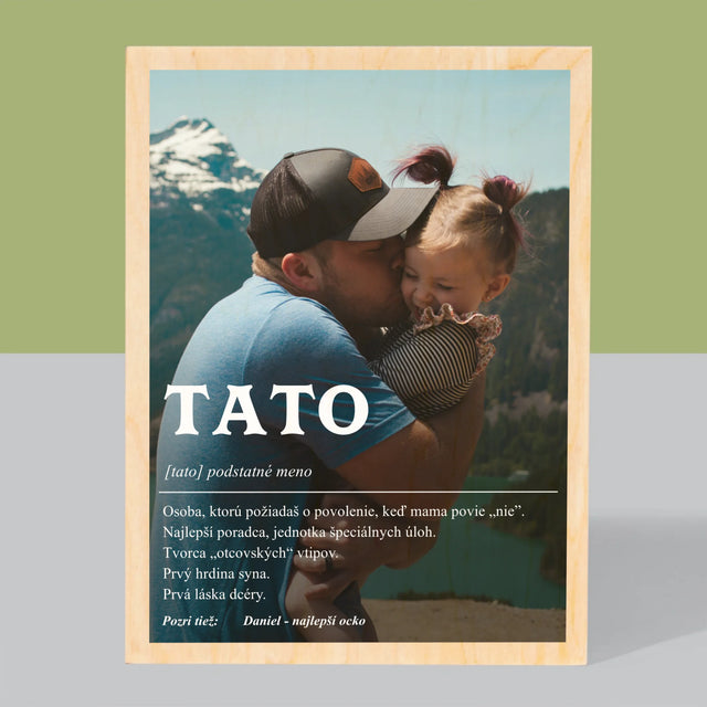 Fotografia A Podpis: Definícia Tato - Tlač Na Drevo (Vertikálne)