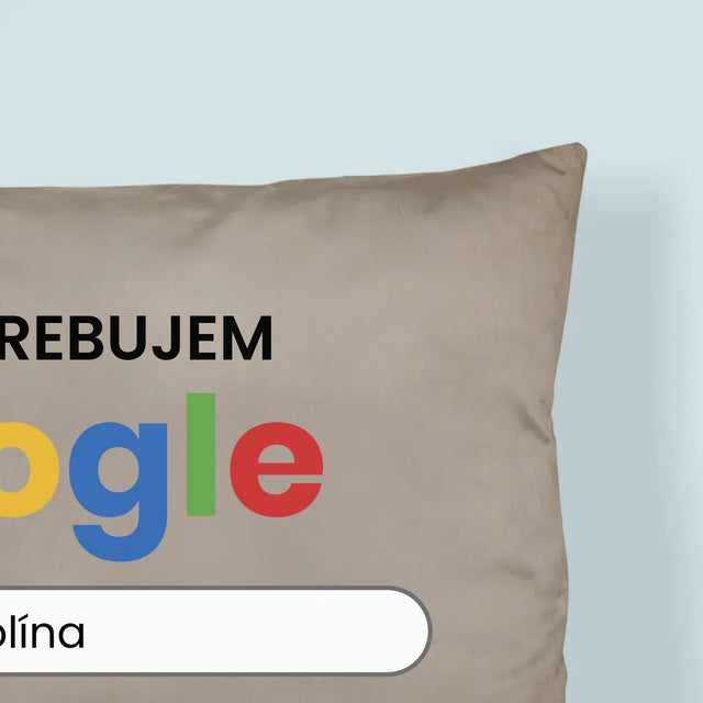 Fotokoláž: Nepotrebujem Google - Vankúš 