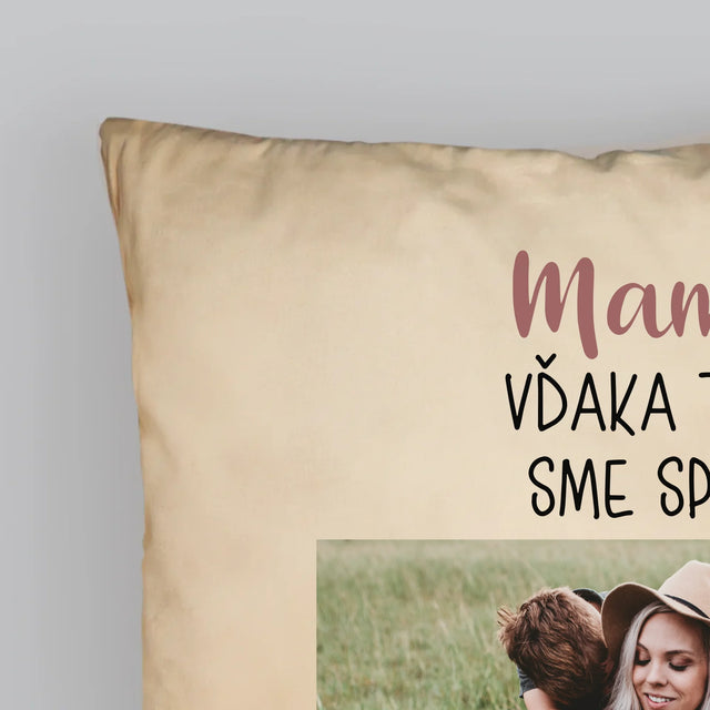 Fotografia A Podpis: Mama, Vďaka Tebe Sme Spolu - Vankúš 