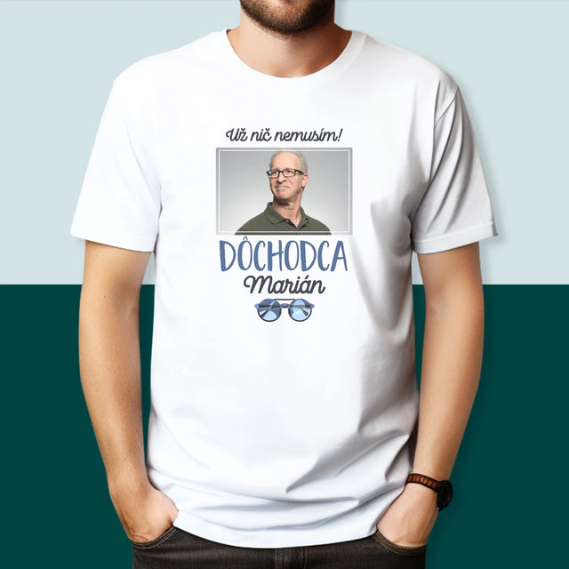 Fotografia A Podpis: Nič Nemusím! Dôchodca - Pánske Tričko