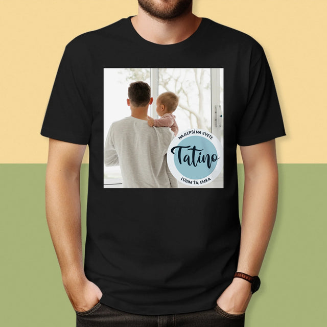 Fotografia A Podpis: Najlepší Tatino Na Svete - Pánske Tričko