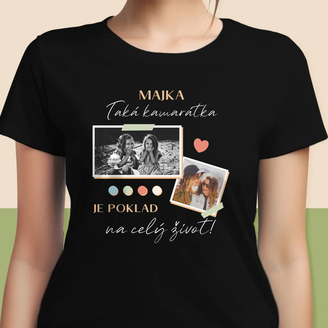 Fotokoláž: Kamarátka Je Poklad - Dámske Tričko