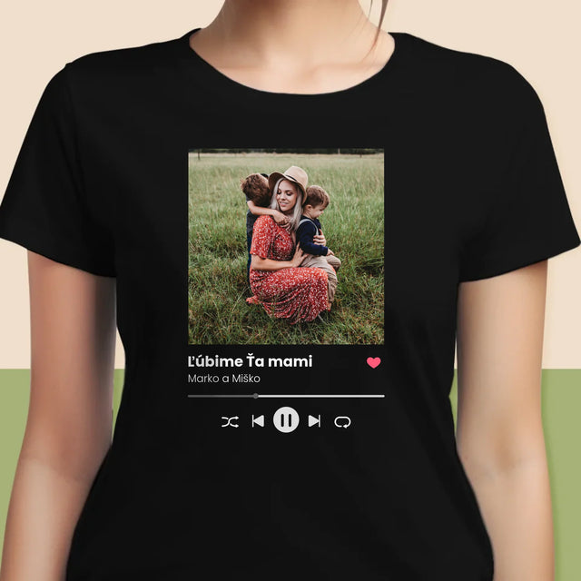 Fotografia A Podpis: Ľúbime Ťa Mami - Dámske Tričko