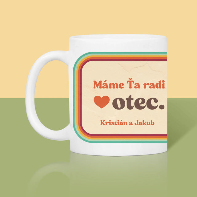 Fotografia A Podpis: Máme Ťa Radi Otec - Hrnček