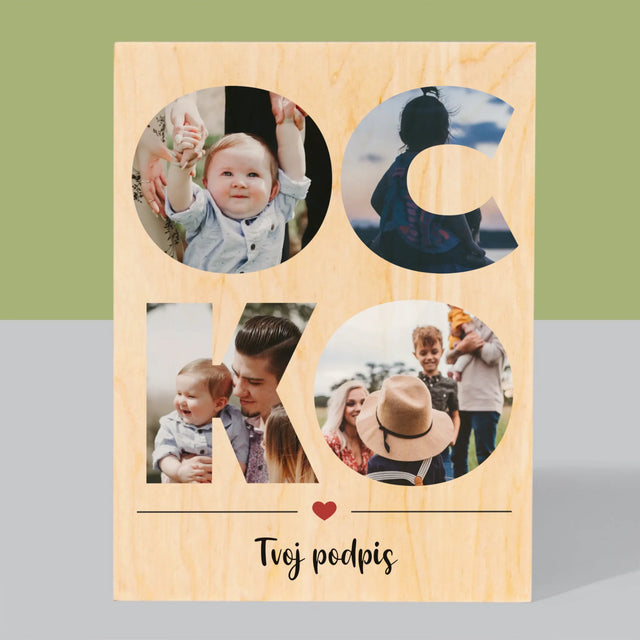 Slovo Z Fotografií: Ocko Z Tvojich Fotografií - Tlač Na Drevo (Vertikálne)