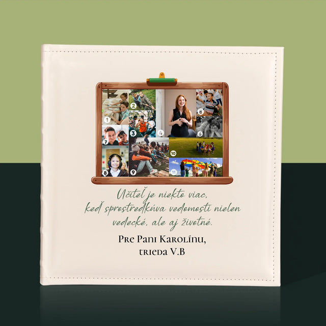 Tvar Z Fotografií: Učiteľ Je Niekto Viac - Album Na Fotografie