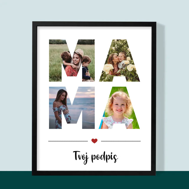 Slovo Z Fotografií: Mama Z Tvojich Fotografií - Zarámováná Tlač 30X40 (Vertikálne)