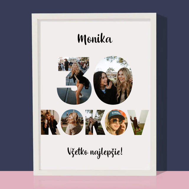 Slovo Z Fotografií: 30 Rokov Z Tvojich Fotografií - Zarámováná Tlač 30X40 (Vertikálne)
