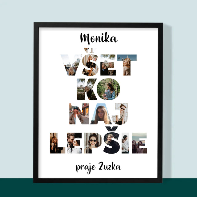 Slovo Z Fotografií: Všetko Najlepšie Z Tvojich Fotografií - Zarámováná Tlač 30X40 (Vertikálne)