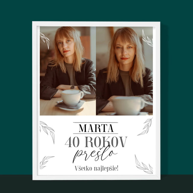 Fotokoláž: Prešlo 40 Rokov - Zarámováná Tlač 30X40 (Vertikálne)