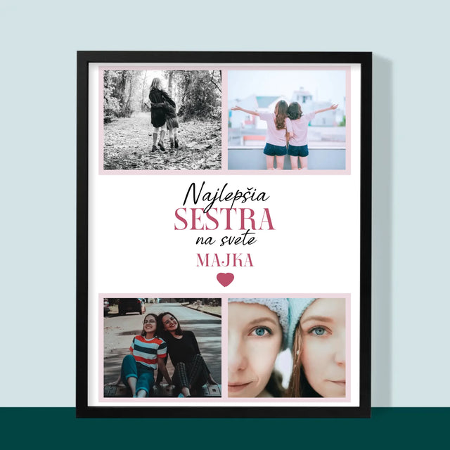 Fotokoláž: Najlepšia Sestra - Zarámováná Tlač 30X40 (Vertikálne)