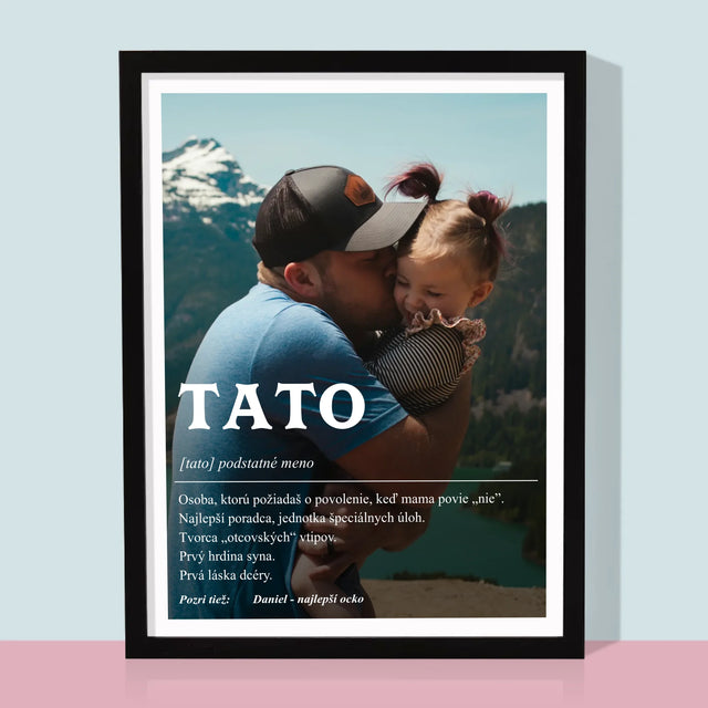 Fotografia A Podpis: Definícia Tato - Zarámováná Tlač 30X40 (Vertikálne)