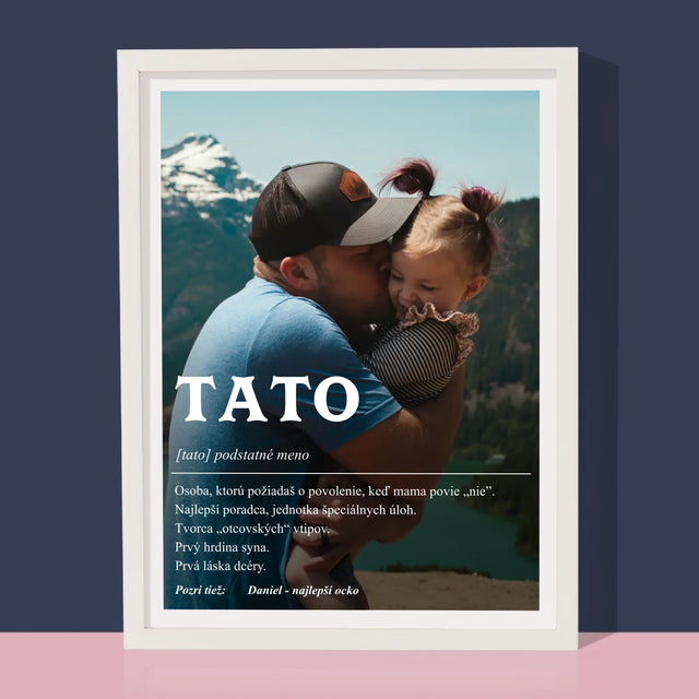 Fotografia A Podpis: Definícia Tato - Zarámováná Tlač 30X40 (Vertikálne)