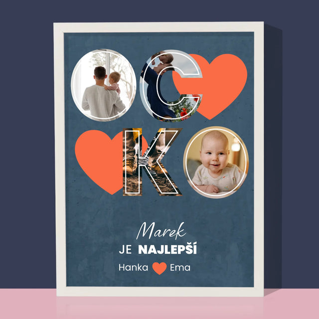Fotokoláž: Ocko Je Najlepší - Zarámováná Tlač 30X40 (Vertikálne)