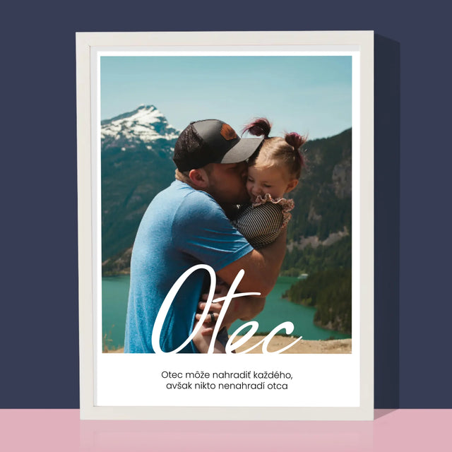 Fotografia A Podpis: Nenahraditeľný Otecko Priania - Zarámováná Tlač 30X40 (Vertikálne)