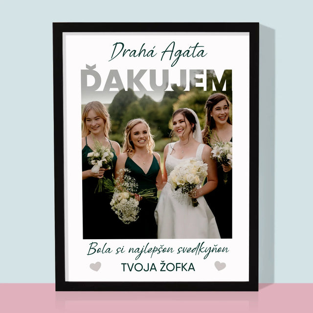 Fotografia A Podpis: Bola Si Najlepšou Svedkyňou - Zarámováná Tlač 30X40 (Vertikálne)
