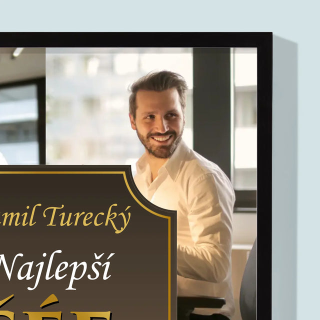 Fotokoláž: Najlepší Šéf Na Svete - Zarámováná Tlač 30X40 (Vertikálne)