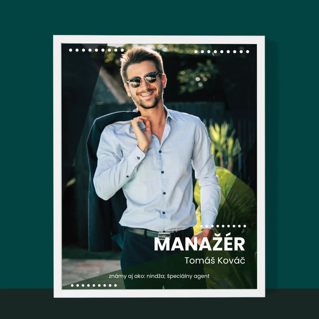 Fotografia A Podpis: Manažér - Zarámováná Tlač 30X40 (Vertikálne)
