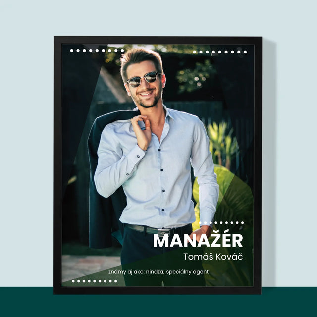 Fotografia A Podpis: Manažér - Zarámováná Tlač 30X40 (Vertikálne)